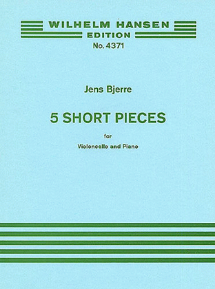 Book cover for Jens Bjerre: Five Short Pieces For Cello And Piano