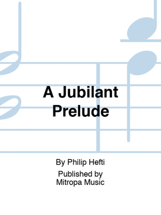 Book cover for A Jubilant Prelude