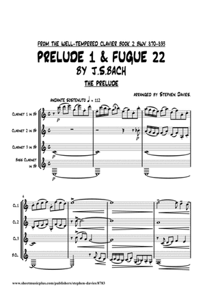 Prelude No.1 & Fugue No.22 from The Well-Tempered Clavier Book 2 by J.S.Bach for Clarinet Quartet