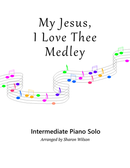 My Jesus, I Love Thee Medley image number null