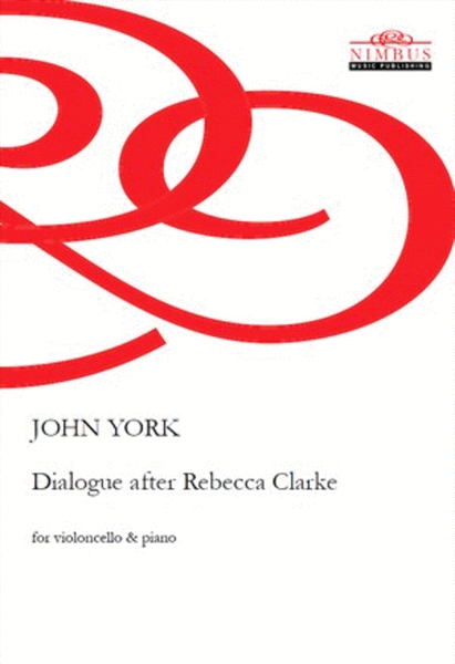 John York: Dialogue after Rebecca Clarke for Violoncello & Piano