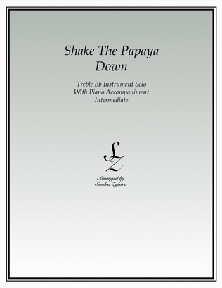 Shake The Papaya Down (treble Bb instrument solo)