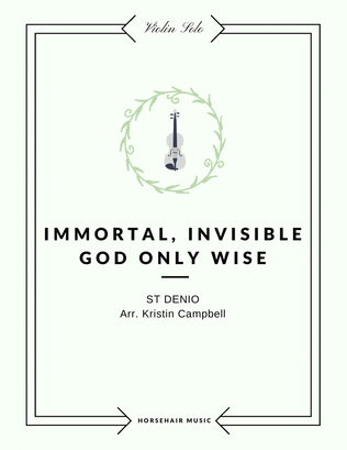 Book cover for Immortal Invisible God Only Wise