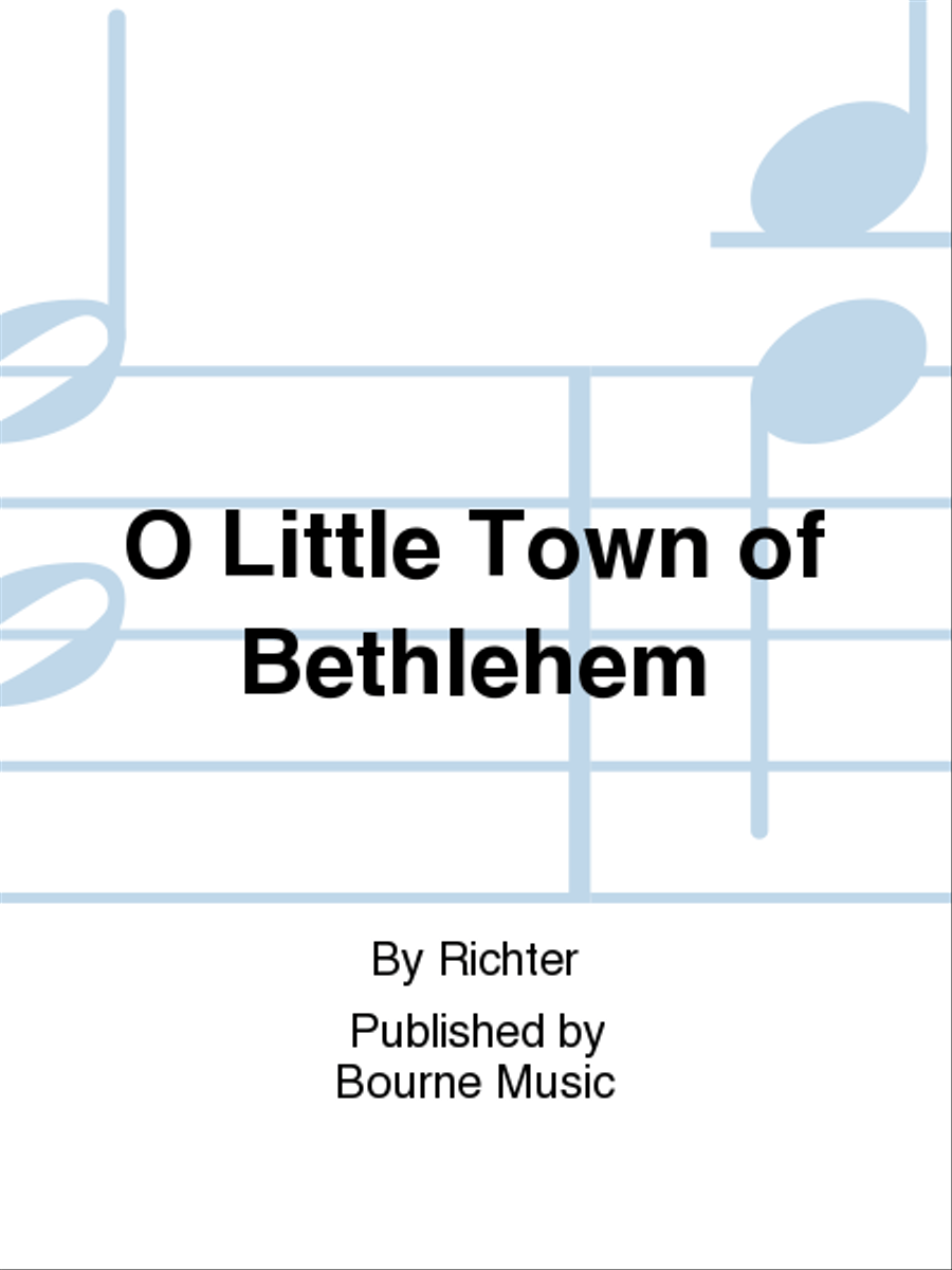 O Little Town of Bethlehem by Richter Piano Solo - Sheet Music