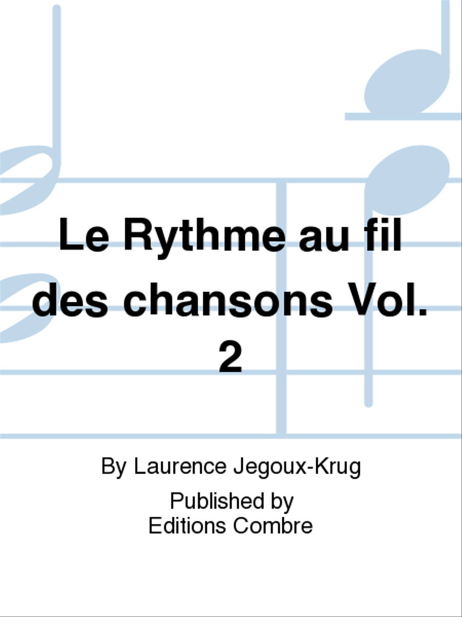Le Rythme au fil des chansons - Volume 2