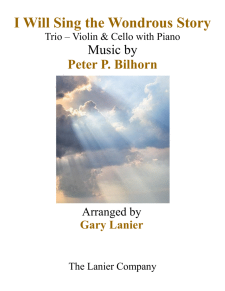I WILL SING THE WONDROUS STORY (Trio – Violin & Cello with Piano and Parts) image number null