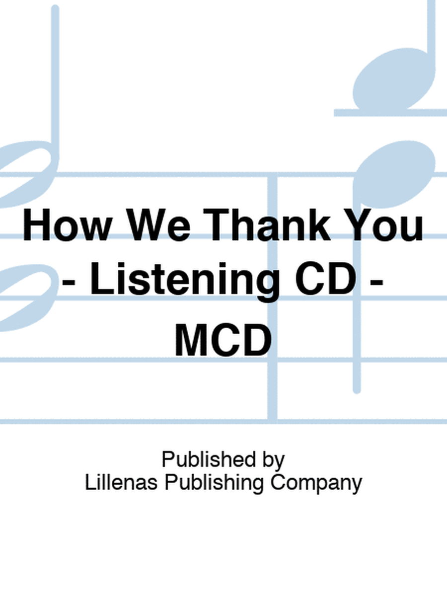 How We Thank You - Listening CD - MCD
