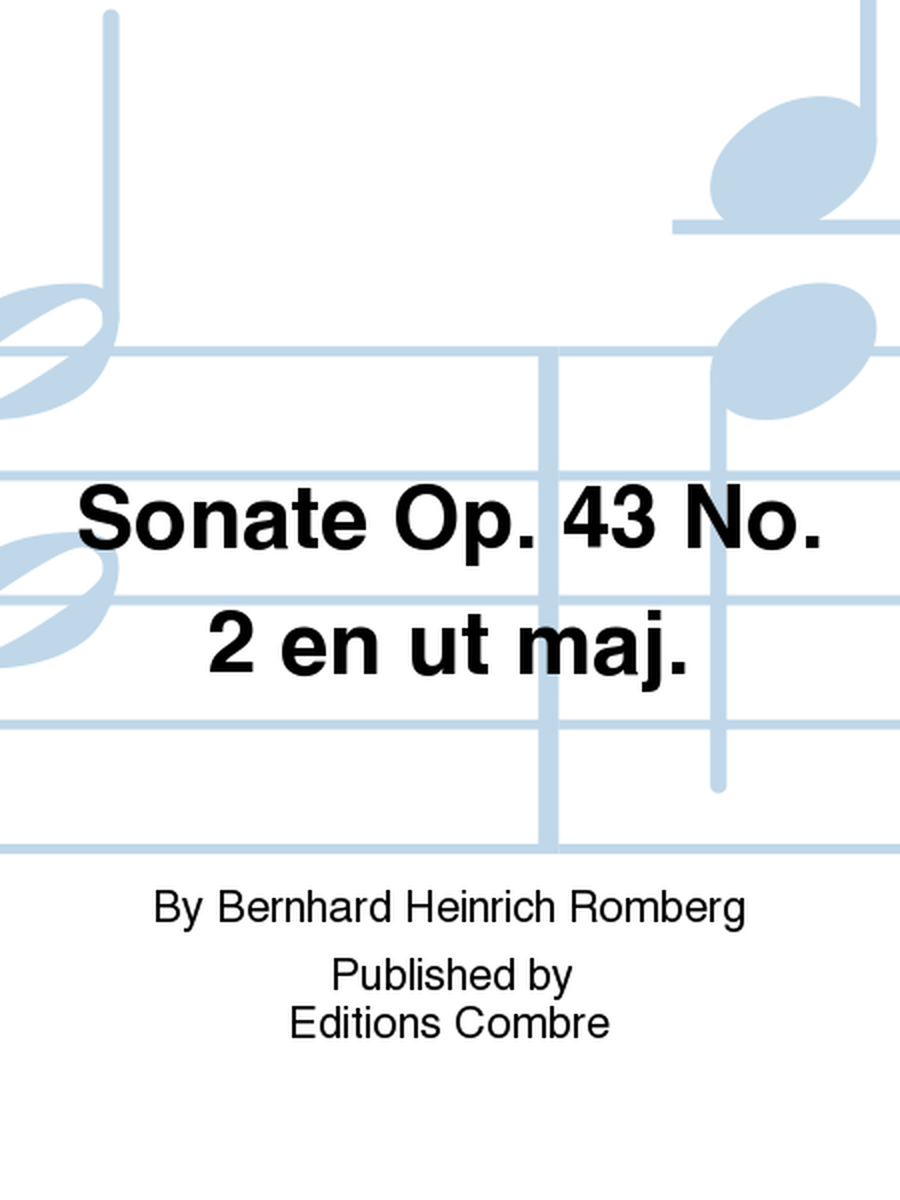 Sonate Op. 43 No. 2 en Ut maj.