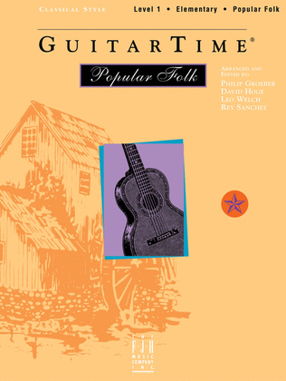 GuitarTime Popular Folk, Level 1, Classical Style