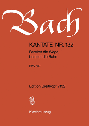 Book cover for Cantata BWV 132 "Bereitet die Wege, bereitet die Bahn"