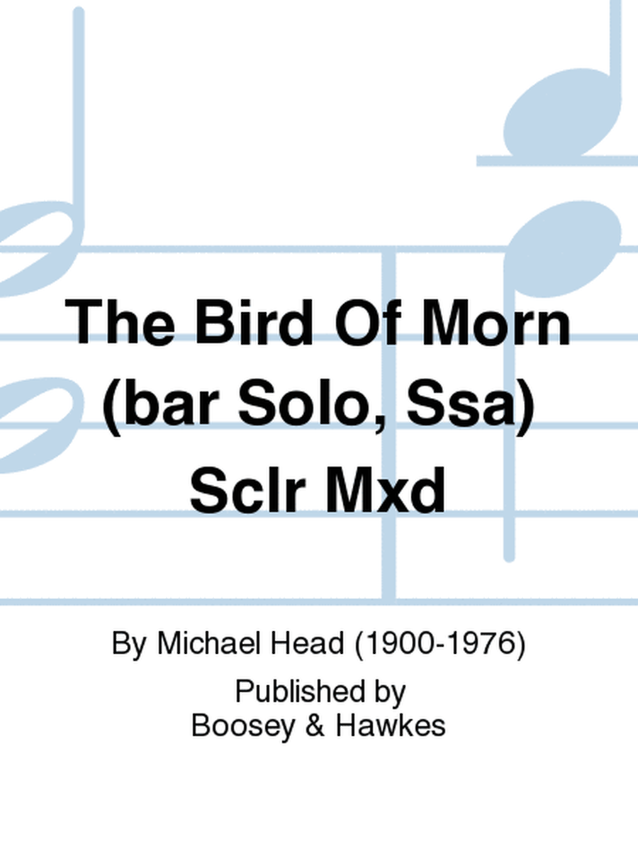 The Bird Of Morn (bar Solo, Ssa) Sclr Mxd