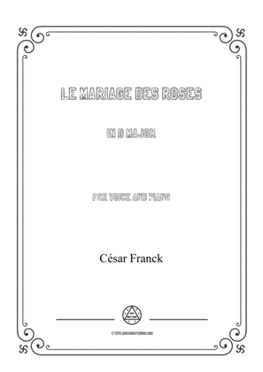 Franck-Le mariage des roses in D Major,for voice and piano