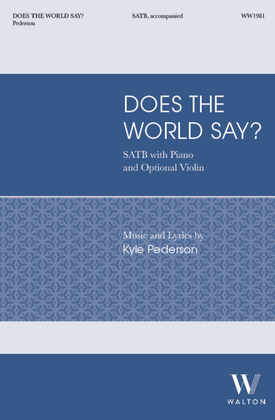 Book cover for Does the World Say? (SATB)
