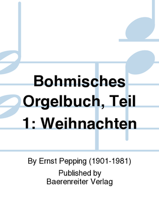 Böhmisches Orgelbuch, Teil 1: Weihnachten