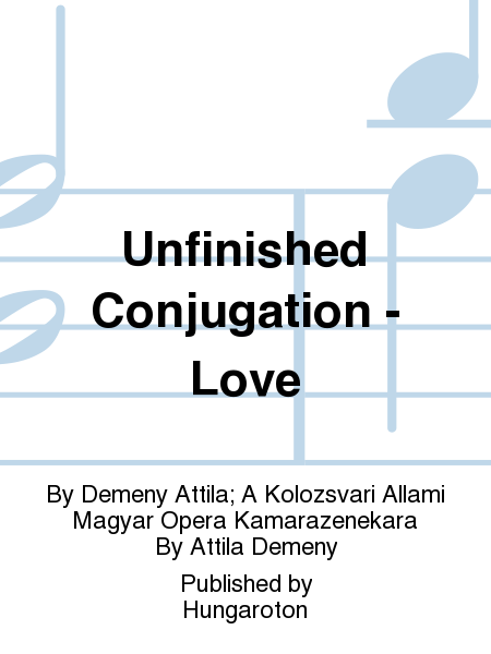 Unfinished Conjugation - Love