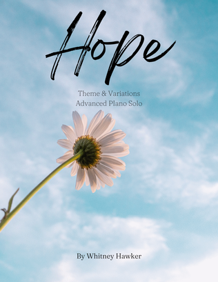 Hope, Theme & Variations: Advanced Piano Solo