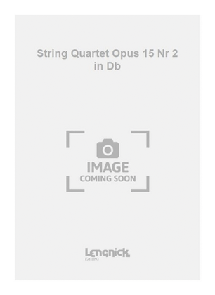 Book cover for String Quartet Opus 15 Nr 2 in Db
