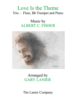 Book cover for LOVE IS THE THEME (Trio – Flute, Bb Trumpet & Piano with Score/Part)