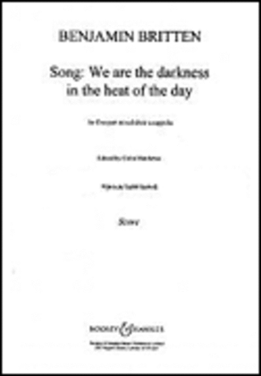 Book cover for We Are the Darkness in the Heat of the Day