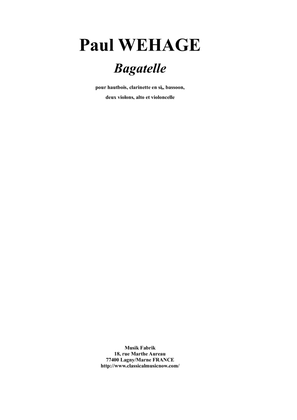 Book cover for Bagatelle for oboe, Bb clarinet, bassoon and string quartet