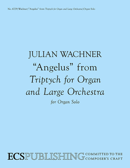 Angelus from Triptych for Organ and Large Orchestra