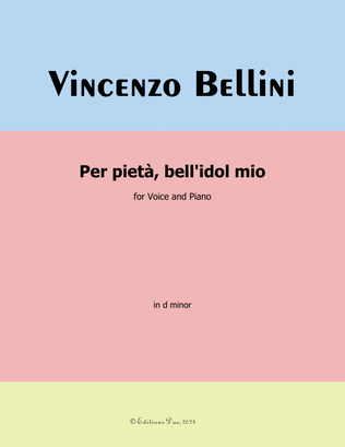 Book cover for Per pietà, bell'idol mio, by Vincenzo Bellini, in d minor