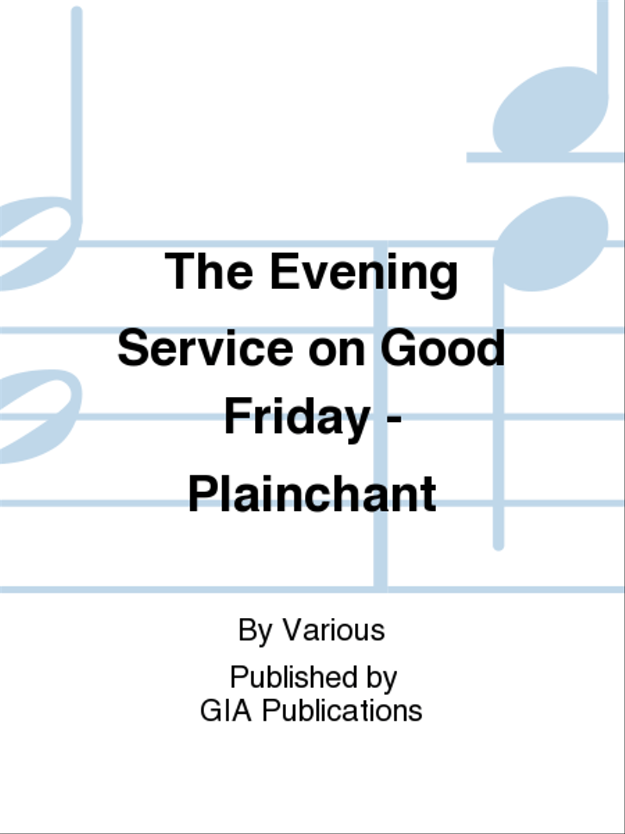 The Evening Service on Good Friday - Plainchant 4-Part scores gallery preview page 1