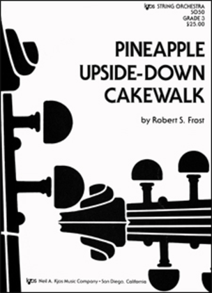Book cover for Pineapple Upside-Down Cakewalk - String Set