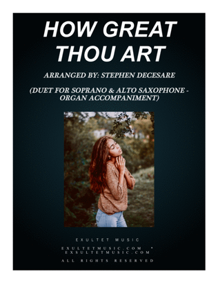 Book cover for How Great Thou Art (Duet for Soprano & Alto Saxophone - Organ Accompaniment)
