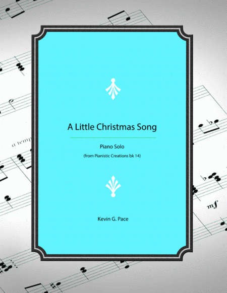 A Little Christmas Song - original piano solo image number null