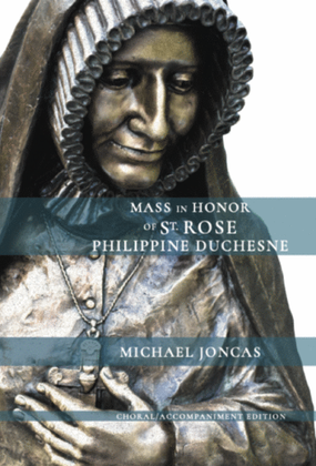 Mass in Honor of St. Rose Philippine Duchesne - C Instrument edition