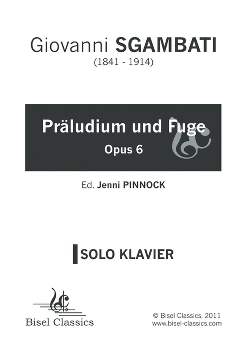 Praludium und Fuge, Opus 6