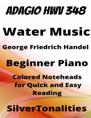 Book cover for Adagio e Staccato Water Music HWV 348 Beginner Piano Sheet Music with Colored Notation