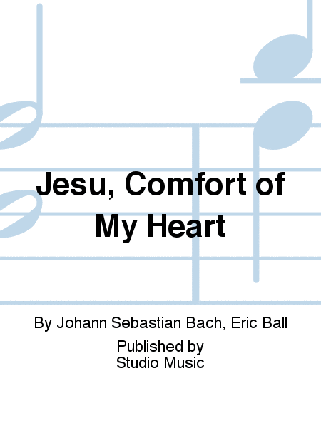 Jesu, Comfort of My Heart