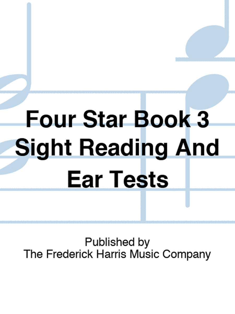 Four Star Book 3 Sight Reading And Ear Tests