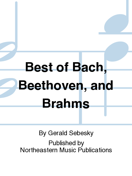 Best of Bach, Beethoven, and Brahms