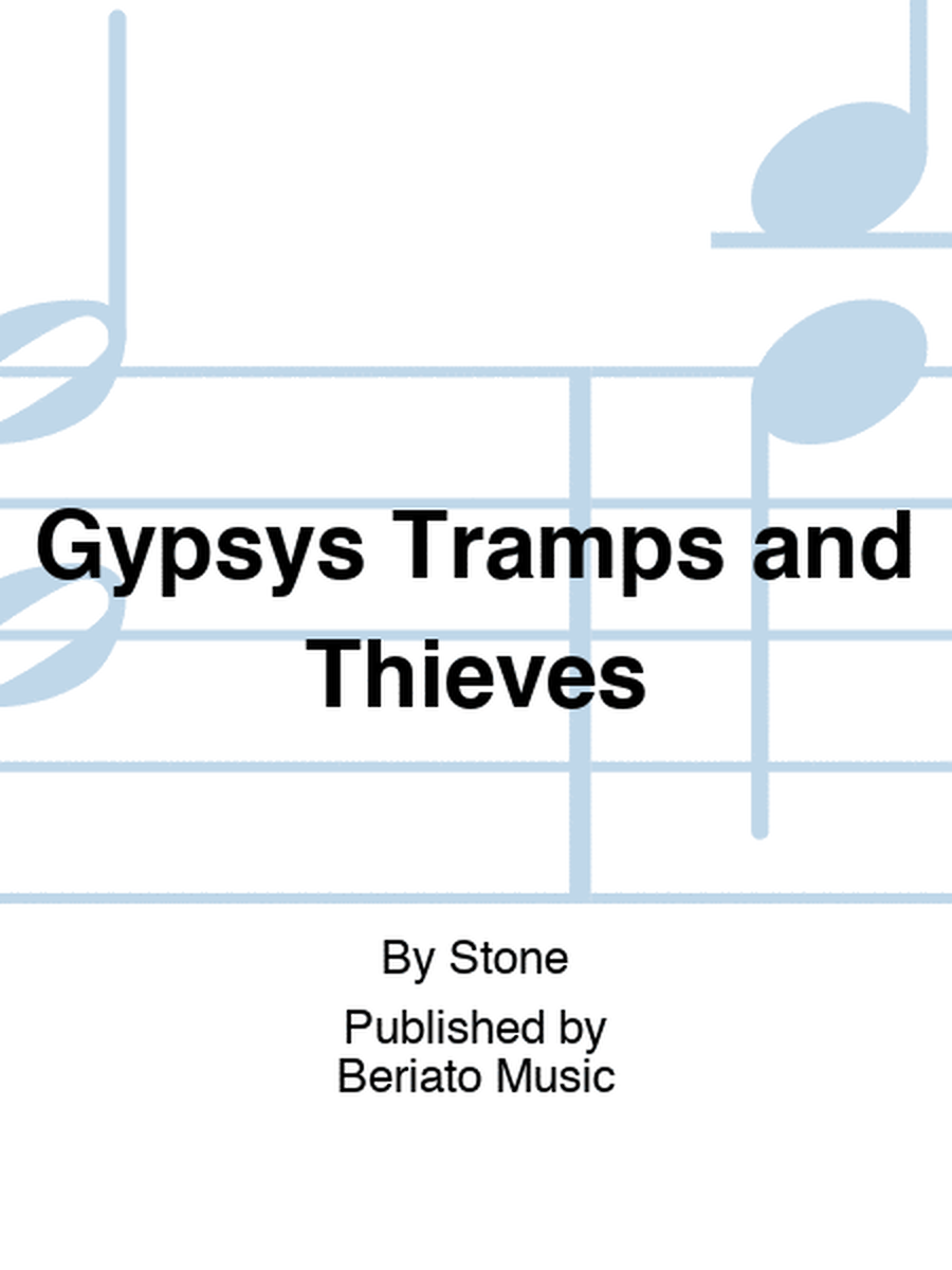 Gypsys Tramps and Thieves