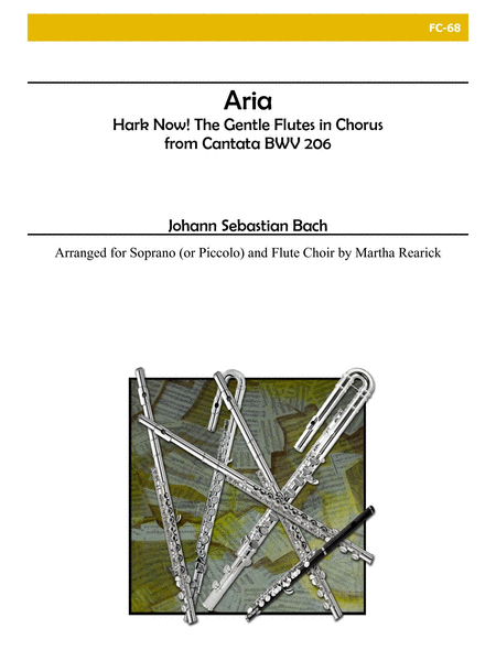 Aria from Cantata BWV 206 - Hark Now! The Gentle Flutes in Chorus for Flute Choir