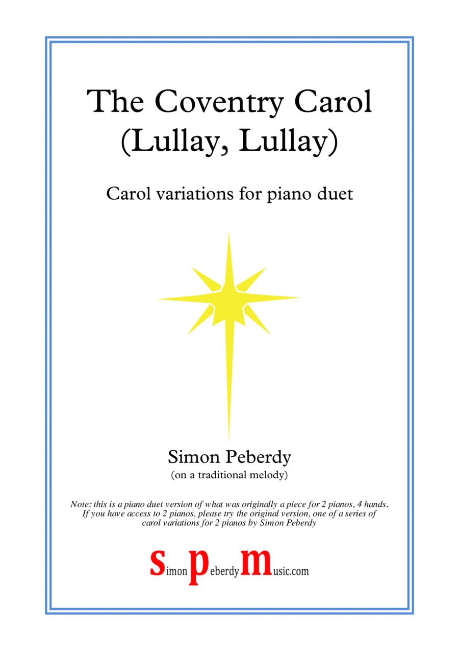 Lullay, Lullay; Christmas Carol Variations on the Coventry Carol, for Piano Duet Arr. Simon Peberdy 1 Piano, 4-Hands scores gallery preview page 1