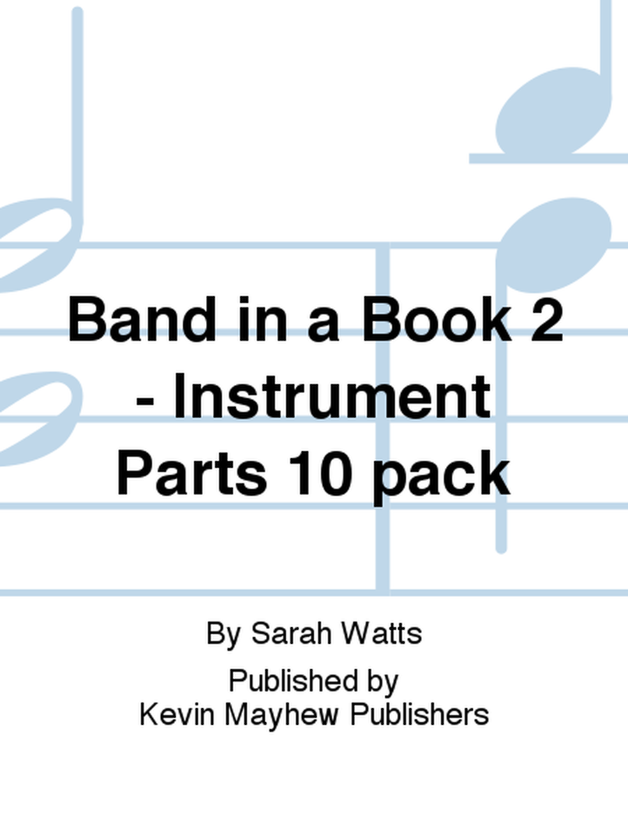 Band in a Book 2 - Instrument Parts 10 pack