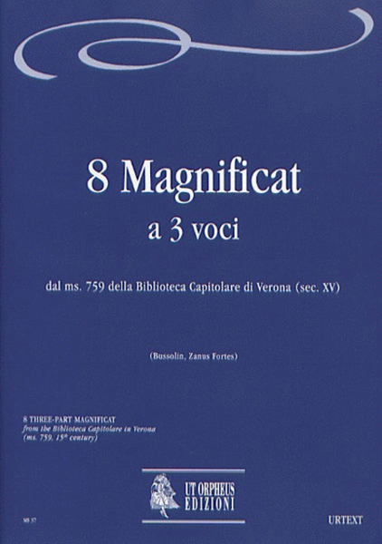 8 Magnificat for 3 voices (ms. 759, Biblioteca Capitolare di Verona, 15th century)