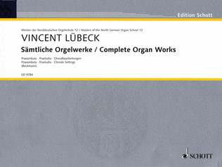 Complete Organ Works - Praembula, Praeludia, Chorale Settings
