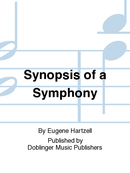 Synopsis of a Symphony