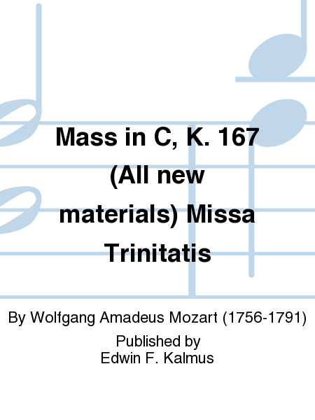 Mass in C, K. 167 (All new materials) Missa Trinitatis