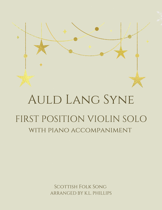 Auld Lang Syne - First Position Violin Solo with Piano Accompaniment
