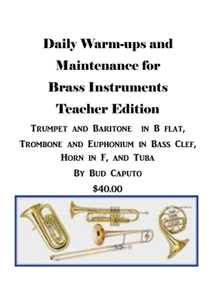 Daily Warm-Up and Maintenance for Brass Instruments-Teacher edition