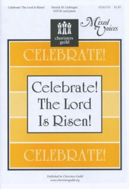 Celebrate! The Lord Is Risen!
