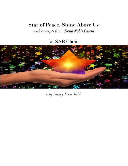 Star of Peace, Shine Above Us - with excerpts from 'Dona Nobis Pacem' for 3 pt. Mixed Choir image number null