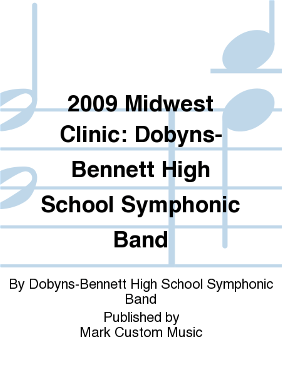 2009 Midwest Clinic: Dobyns-Bennett High School Symphonic Band Concert Band scores gallery preview page 1