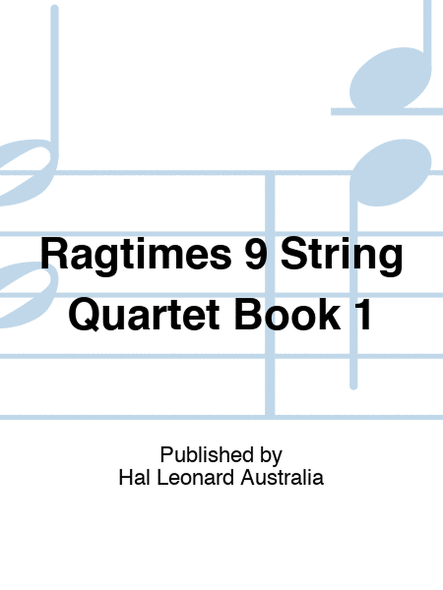 Ragtimes 9 String Quartet Book 1